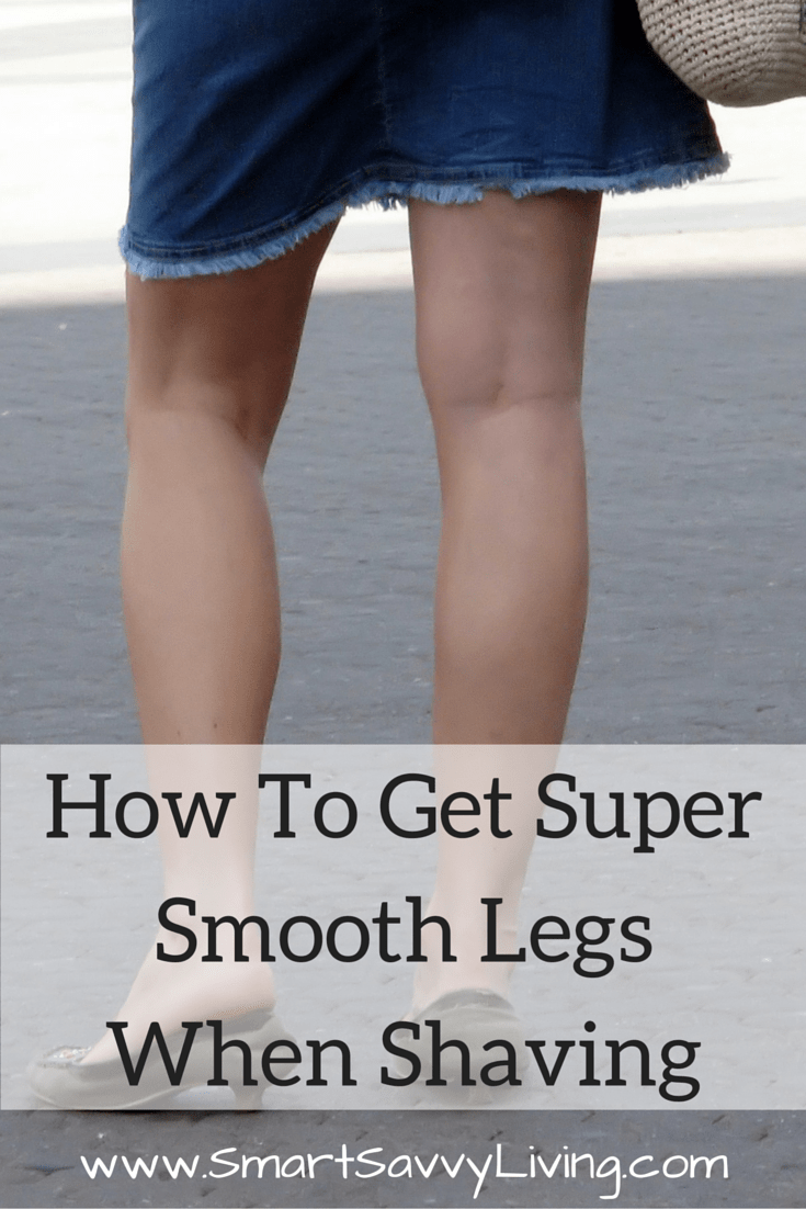 How To Get Super Smooth Legs When Shaving 