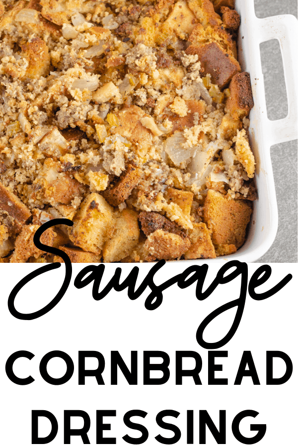 Sausage Cornbread Dressing Recipe Picture for Pinterest