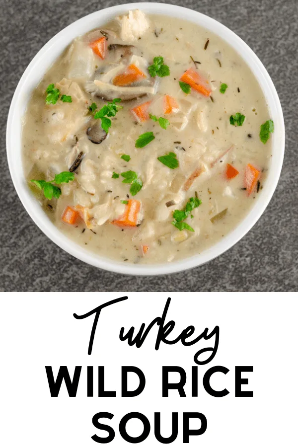 Turkey Wild Rice Soup Recipe Picture of overhead shot with Pinterest text