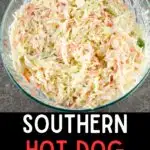 Glass bowl filled with prepared southern hot dog slaw